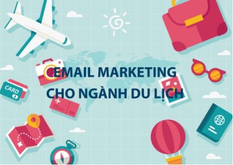 Email Marketing dành cho ngành du lịch